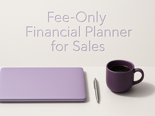 Fee-Only Financial Planner for Medical Sales Professionals