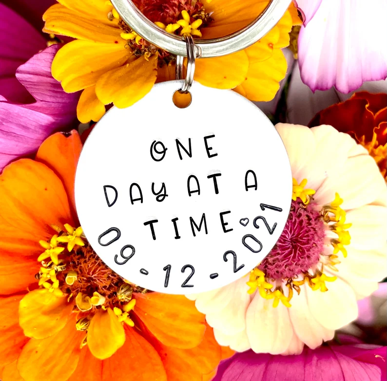 Thumbnail: One Day At a Time - Recovery Gifts - Sobriety Gifts- Sobriety Keychain-Sober AF