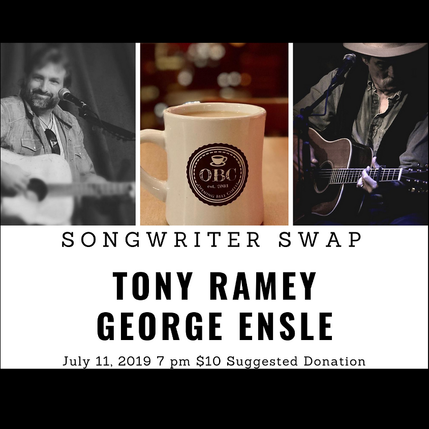 Tony Ramey & George Ensle Songswap 7 pm