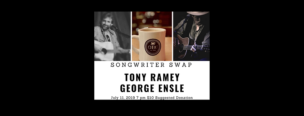 Tony Ramey & George Ensle Songswap 7 pm
