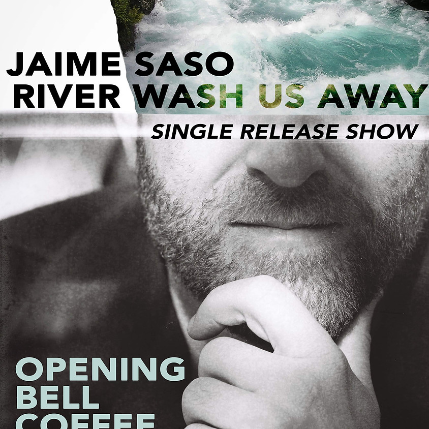 Jaime Saso 9:00 pm Single Release!