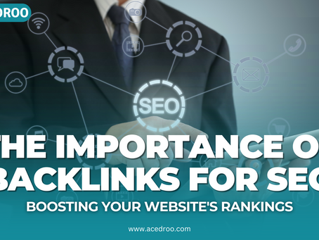 The Importance of Backlinks for SEO: Boosting Your Website's Rankings