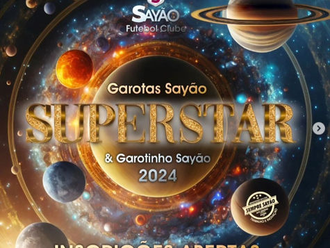 Garotas e Garotinho Sayão 2024 Superstar estão com inscrições abertas