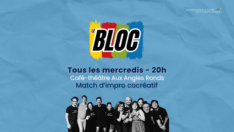 Impro Le Bloc - Match d'impro cocréatif