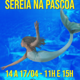 A sereia volta nessa Páscoa!