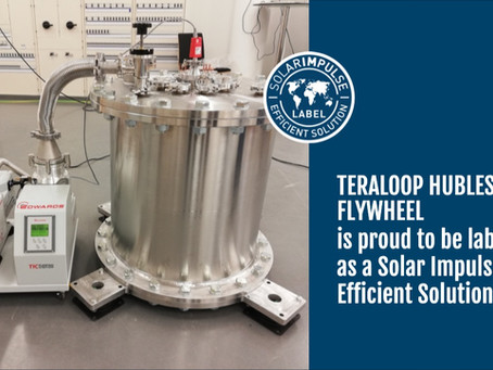 Teraloop’s hubless flywheel solution has been awarded the “Solar Impulse Efficient Solution” Label,