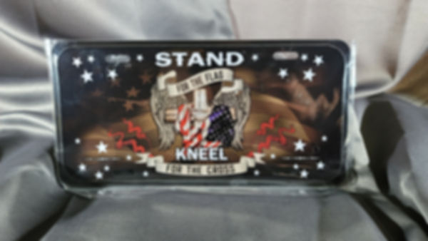 Stand for the Flag Kneel for the Cross license plate