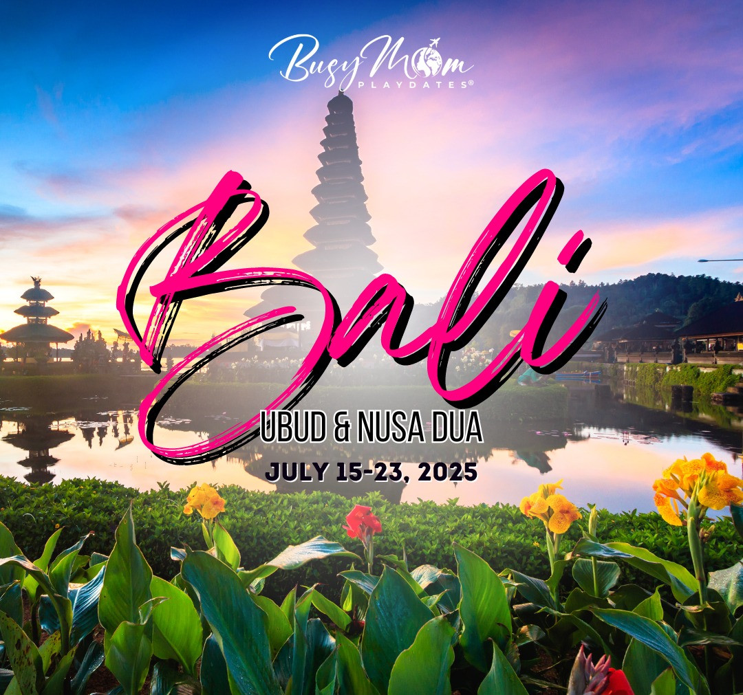 BALI 2025 Busy Mom Playdates 01d9d3 41d58ec3be0642328b099ff3ff9ceacd~mv2