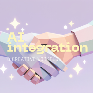 AI Integration & Creative Workflow