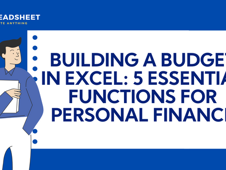 The Smart Way to Budget: 5 Must-Know Excel Functions