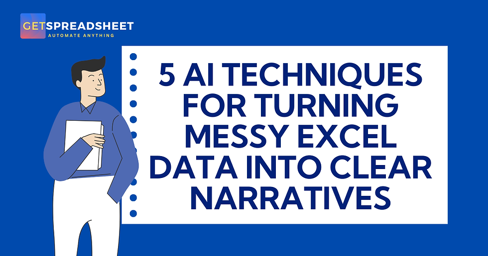 Transforming Unstructured Spreadsheet Records Into Strategic Business Stories