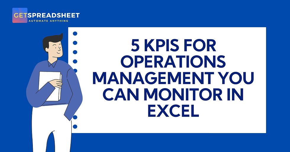 Boost Efficiency: 5 Essential Operations Management KPIs to Track in Excel