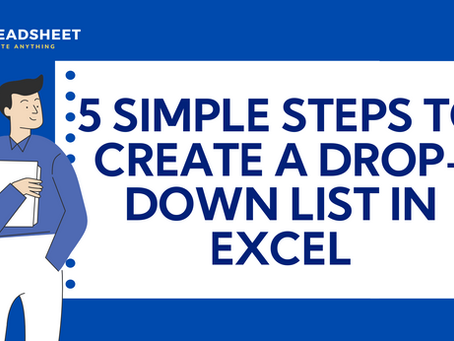 How to Make a Drop-Down List in Excel in 5 Easy Steps
