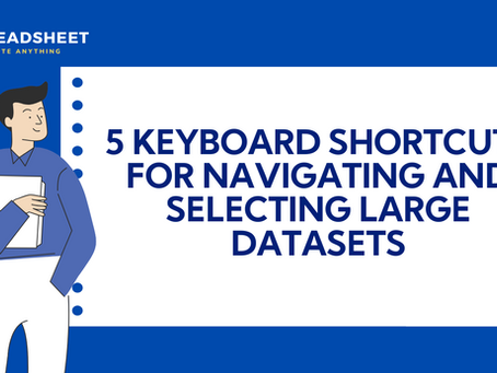 Navigate Large Datasets Like a Pro: 5 Essential Keyboard Shortcuts