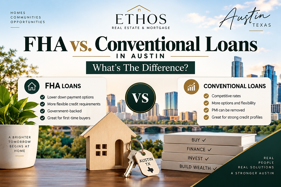 FHA vs. Conventional Loans in Austin What's the Difference