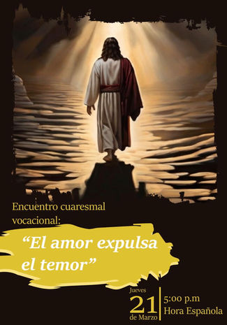 Desde AVOCAR: Animación Vocacional Carmelitana. Encuentro cuaresmal vocacional “El amor expulsa el temor”
