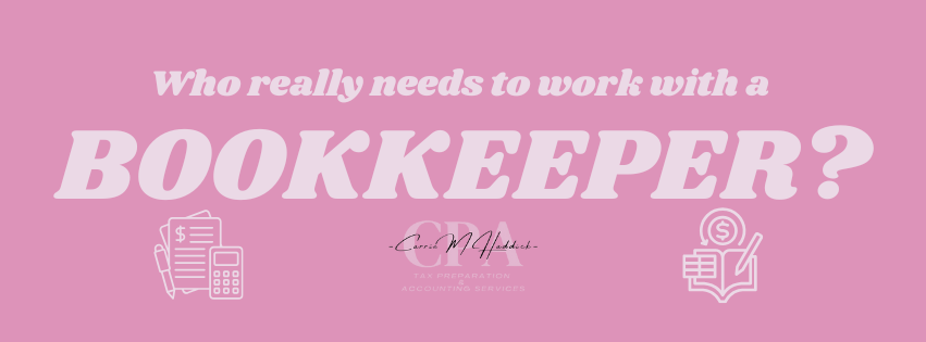 Who Really Needs to Work with a Bookkeeper?