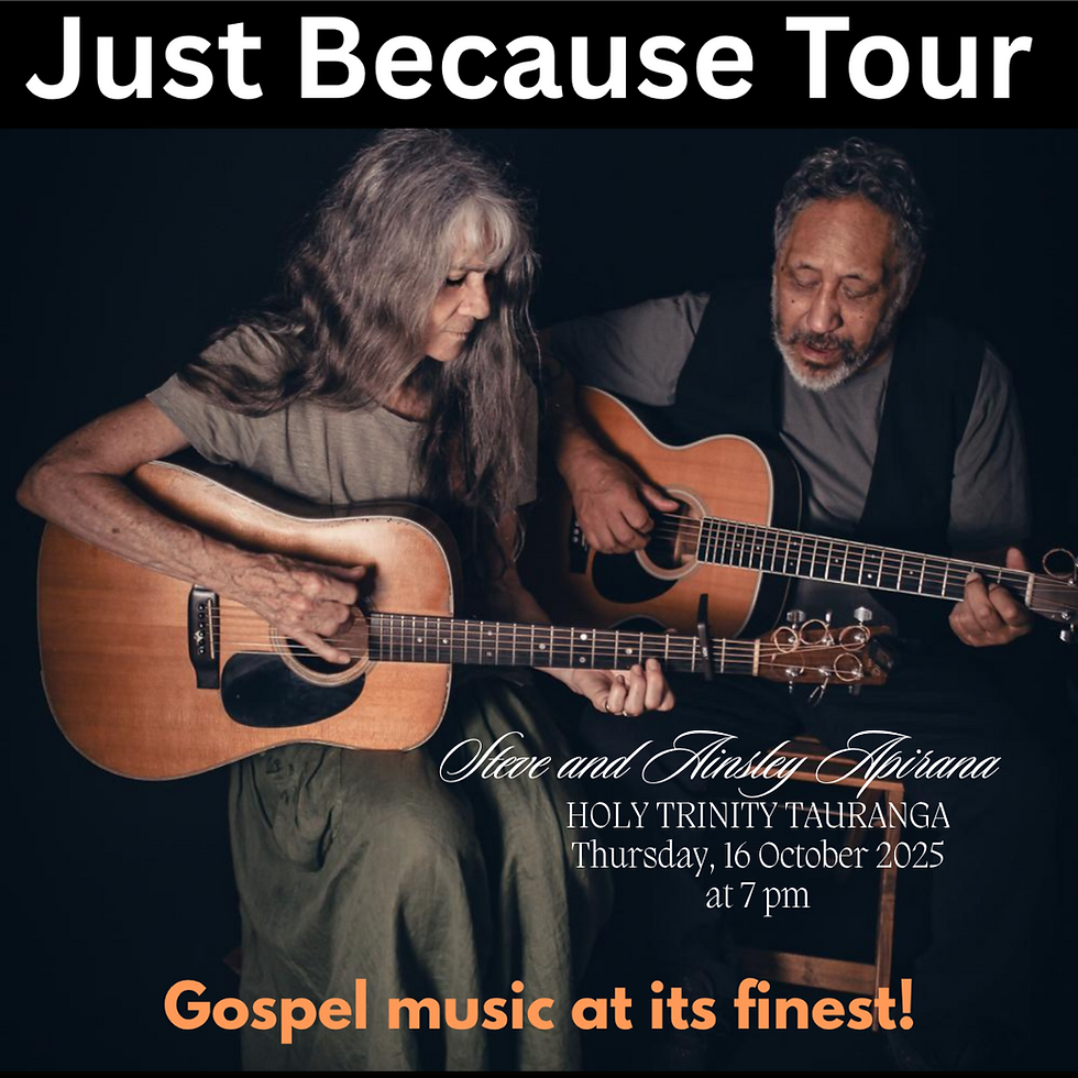 JUST BECAUSE TOUR - Steve & Ainsley Apirana