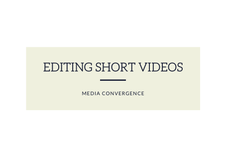 Editing a Short Video