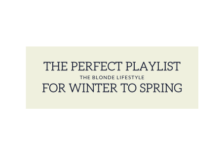 The Perfect Playlist for the Transition from Winter to Spring