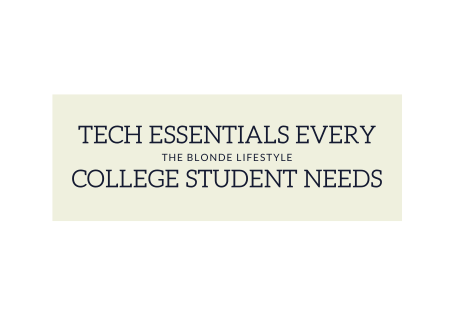 25+ Tech Essentials Every College Student Needs