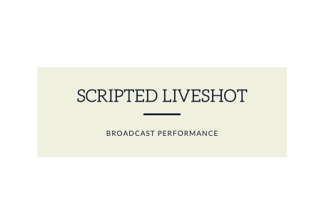 Scripted Live Shot