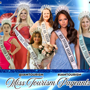 The Magic of Miss Tourism Pageants