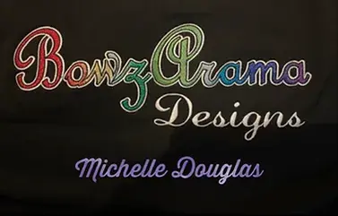 BowzArama Designs by Michelle Douglas