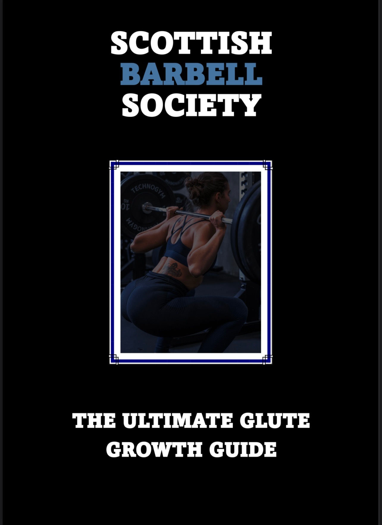 The Ultimate Glute Growth Guide