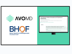 The Bone Health & Osteoporosis Foundation and AvoMD Launch Clinical Decision Support Toolkit for Osteoporosis, Available for Free and in the EHR
