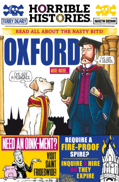 Terry Deary - Horrible Histories : Gruesome Guide To Oxford (AGE 7+)