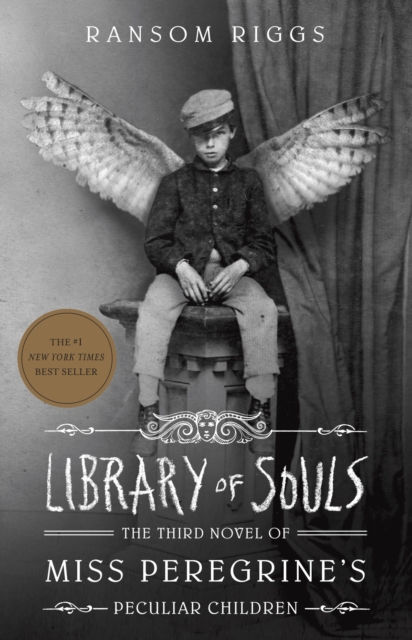 Ransom Riggs - Library Of Souls (AGE 13+) (3rd In Series)