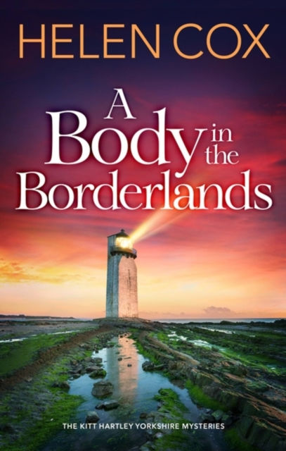Helen Cox - A Body In The Borderlands (8th In Series)