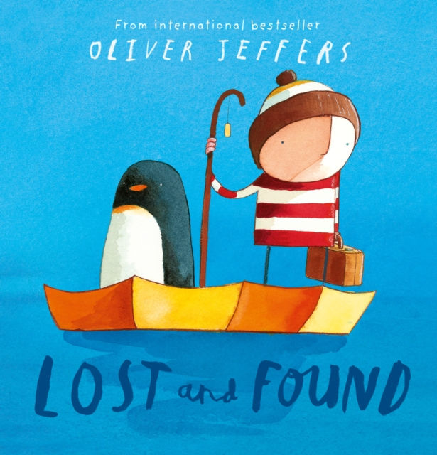 Oliver Jeffers - Lost And Found (AGE 3+)
