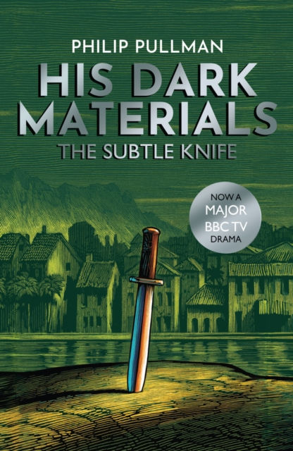 Philip Pullman - Subtle Knife (AGE 9+) (2nd In Series)