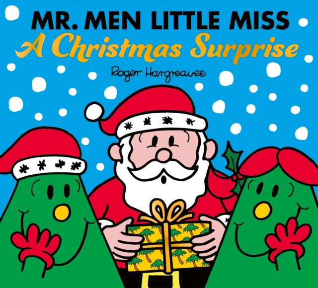Roger Hargreaves - Mr. Men Little Miss: A Christmas Surprise (AGE 3+)
