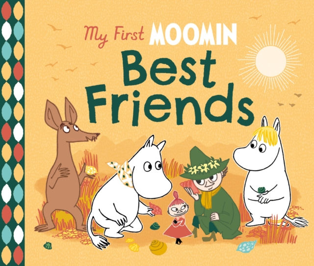 Tove Jansson - My First Moomin: Best Friends (AGE 2+) (HARDBACK)