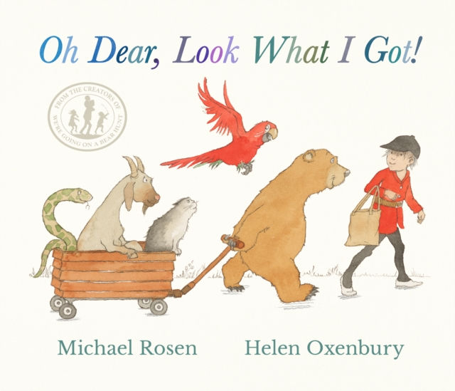 Michael Rosen - Oh Dear, Look What I Got! (AGE 3+) (HARDBACK)