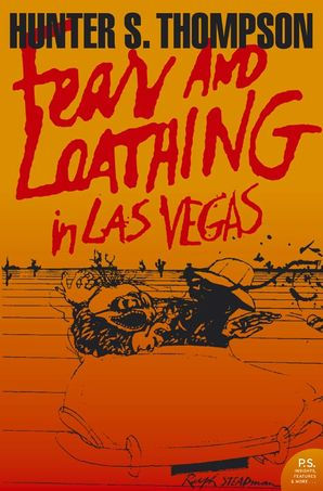 Hunter S. Thompson - Fear And Loathing In Las Vegas