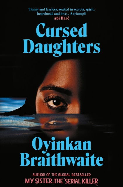 Oyinkan Braithwaite - Cursed Daughters (SIGNED COPY) (HARDBACK(