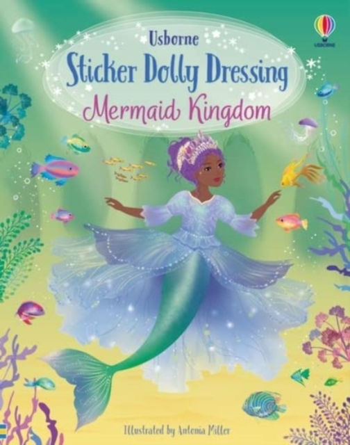 Fiona Watt - Sticker Dolly Dressing Mermaid Kingdom (AGE 5+)