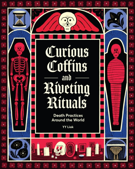YY Liak - Curious Coffins And Riveting Rituals (HARDBACK)