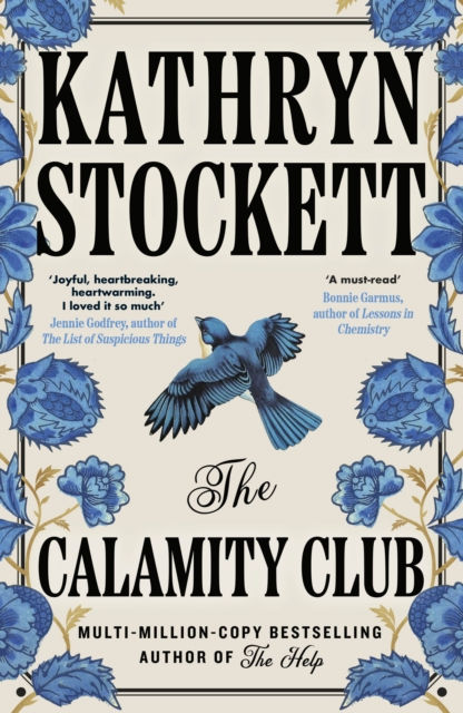 Kathryn Stockett - The Calamity Club (HARDBACK)