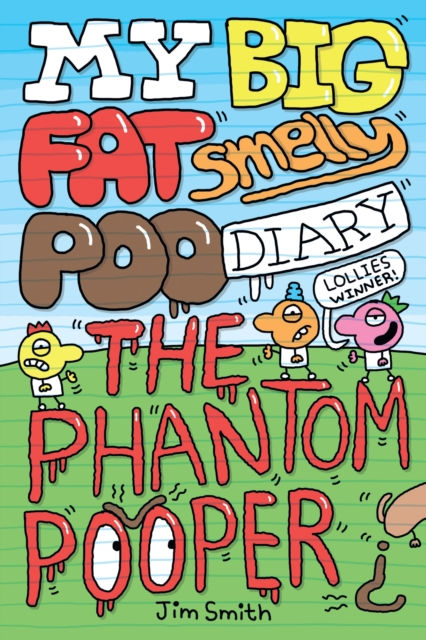 Jim Smith - My Big Fat Smelly Poo Diary 5: The Phantom Pooper (AGE 7+)