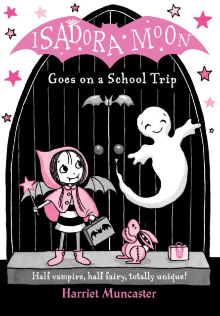 Harriet Muncaster - Isadora Moon Goes On A School Trip (AGE 5+)
