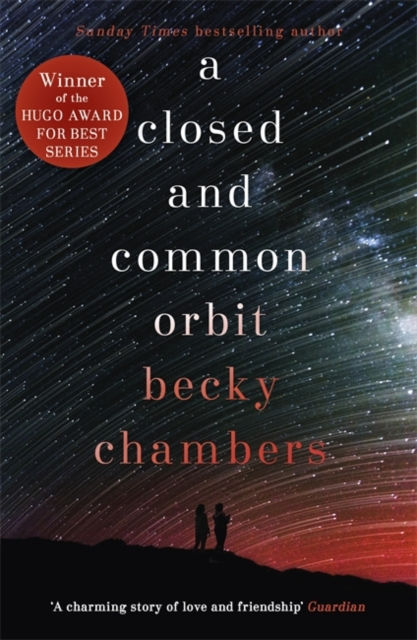Becky Chambers - A Closed And Common Orbit (2nd In Series)