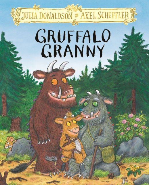 Julia Donaldson - Gruffalo Granny (AGE 3+) (HARDBACK)