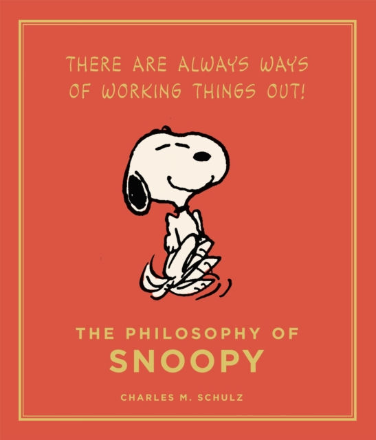 Charles M. Schulz - The Philosophy Of Snoopy (HARDBACK)