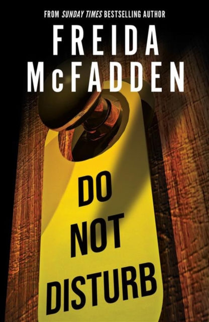 Freida McFadden - Do Not Disturb