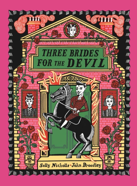 Sally Nicholls - Three Brides For The Devil (AGE 7+) (HARDBACK)